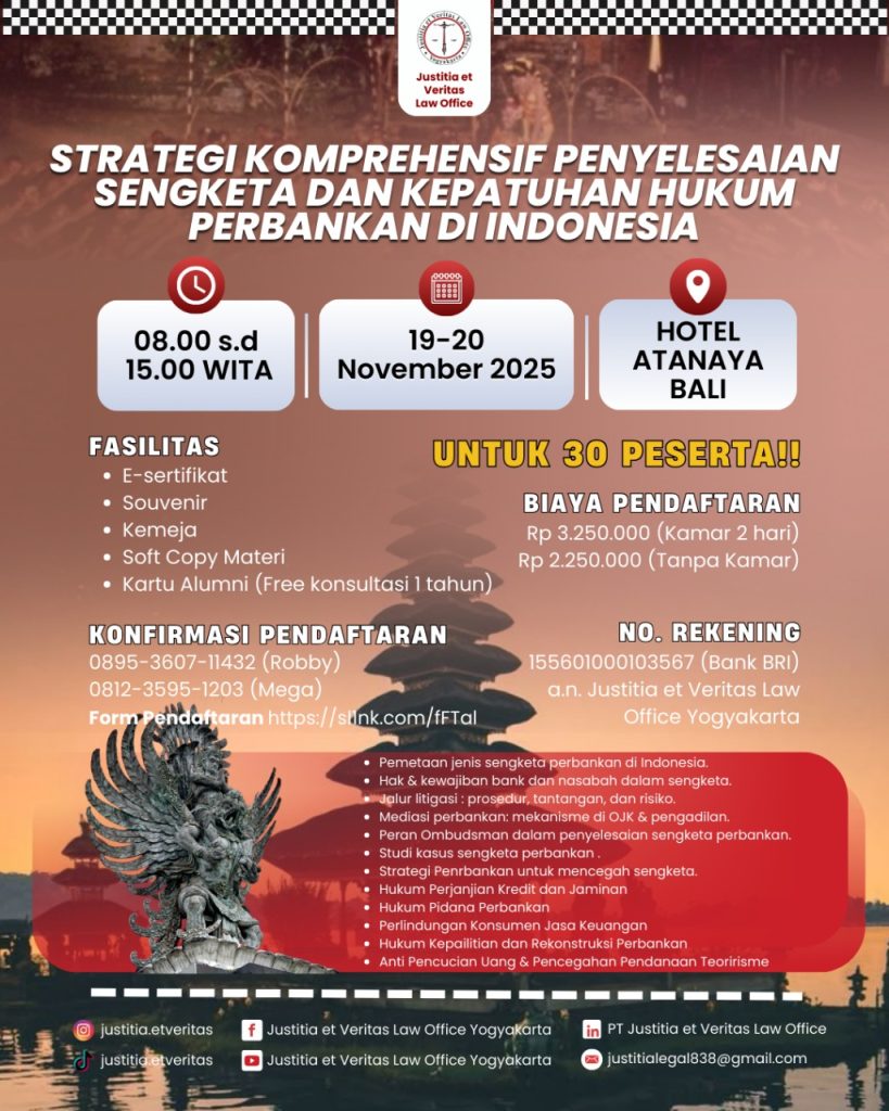 PELATIHAN STATEGI KOMPREHENSIF PENYELESAIAN SENGKETA DAN KEPATUHAN HUKUM PERBANKAN DI INDONESIA
